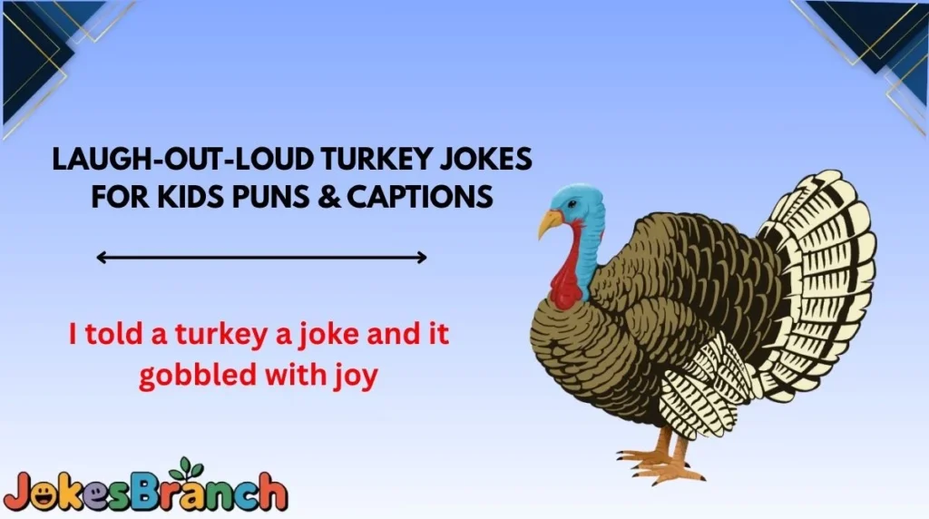 Laugh-Out-Loud Turkey Jokes for Kids Puns & Captions
