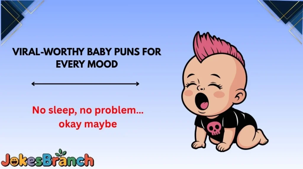 Viral-Worthy Baby Puns for Every Mood