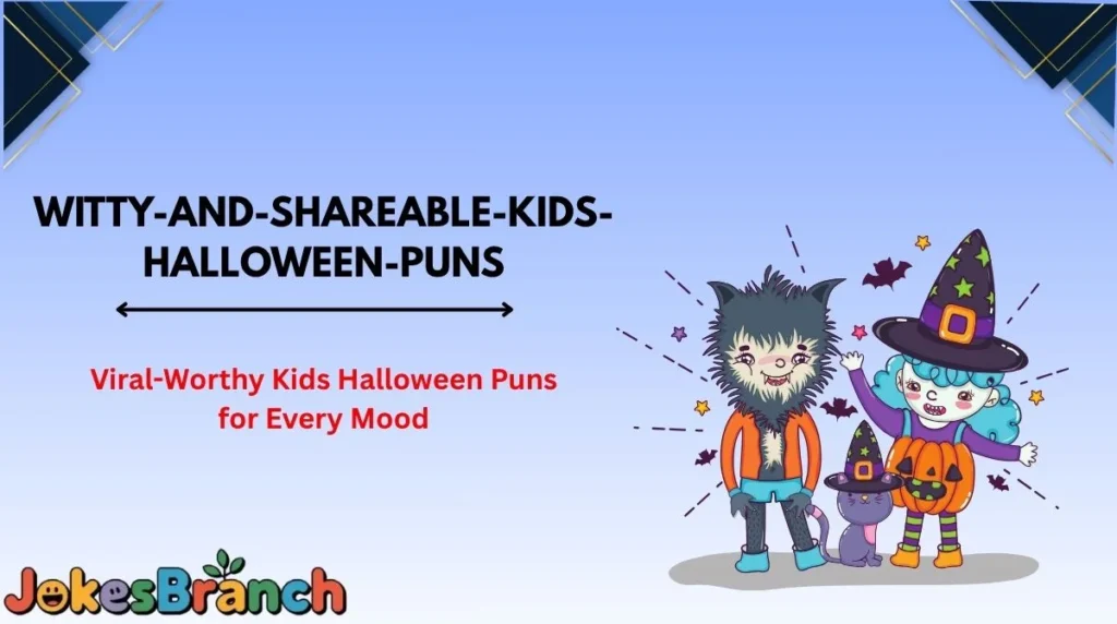 Viral-Worthy Kids Halloween Puns for Every Mood