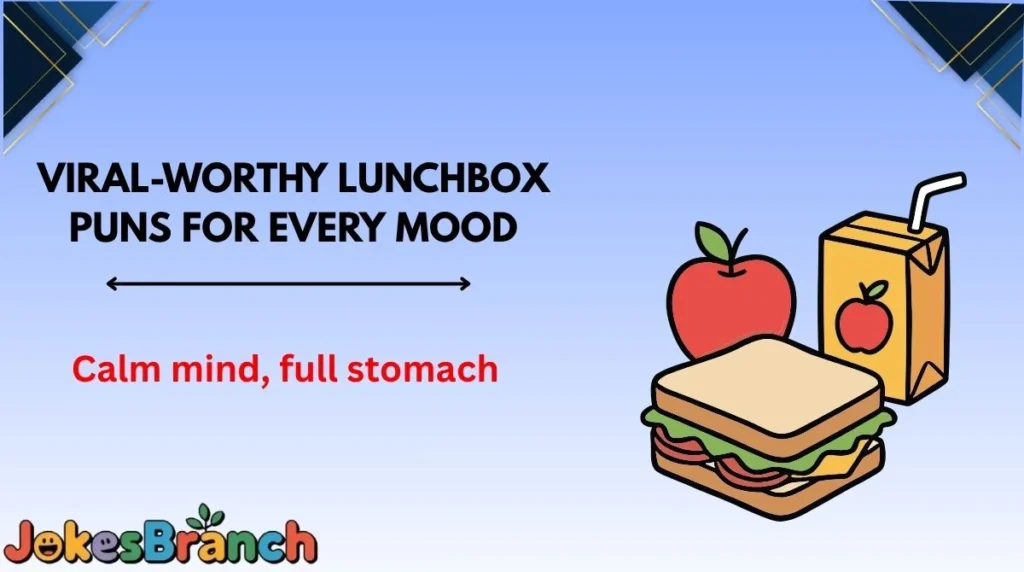 Viral-Worthy Lunchbox Puns for Every Mood