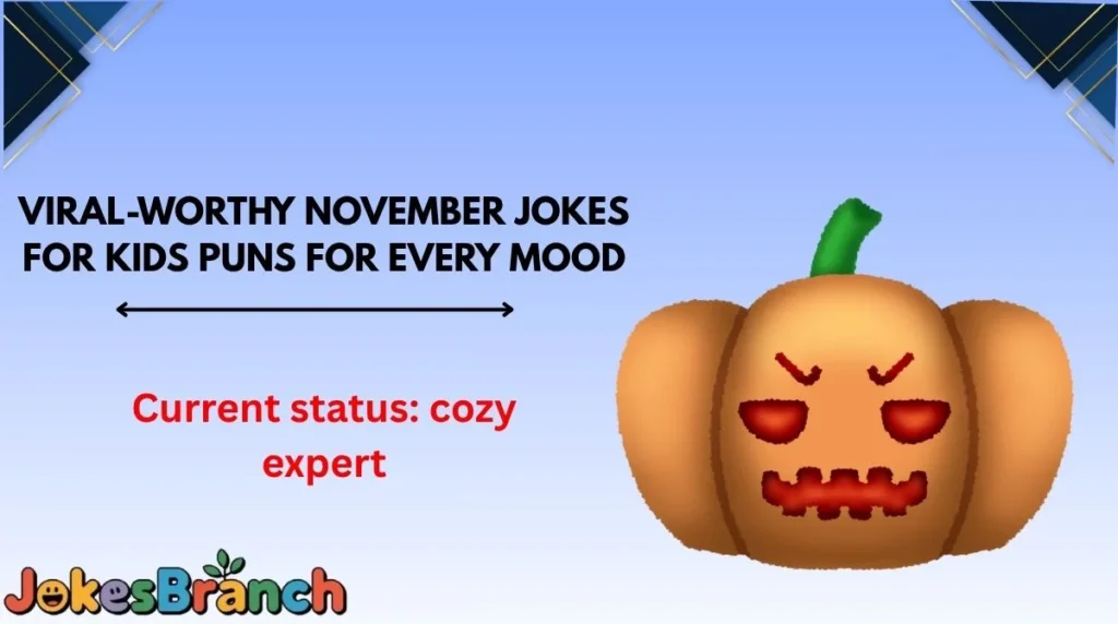 Viral-Worthy November Jokes for Kids Puns for Every Mood