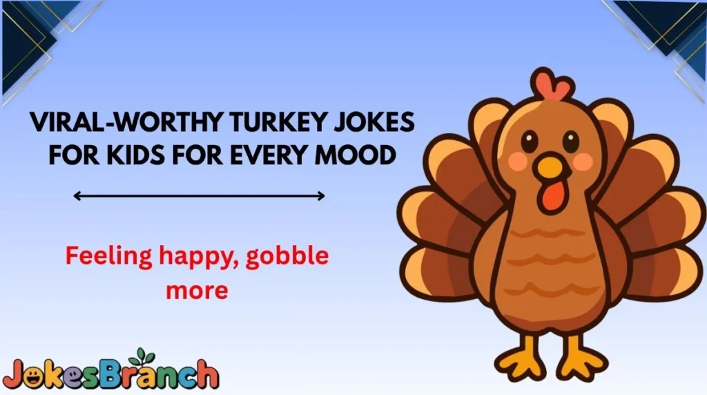 Viral-Worthy Turkey Jokes for Kids for Every Mood
