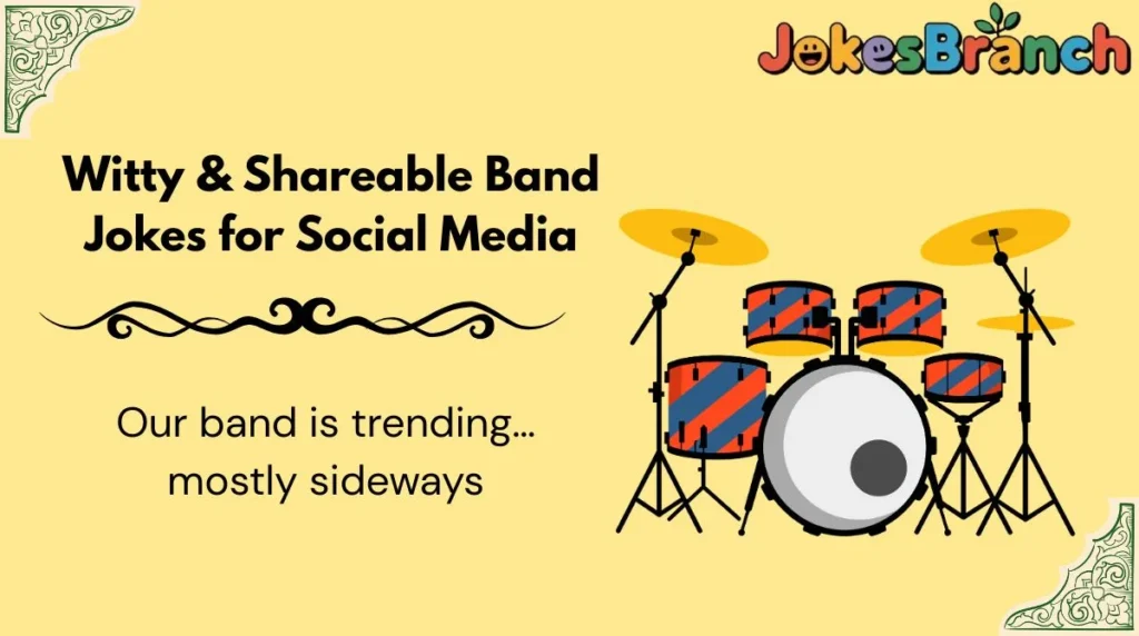 Witty & Shareable Band Jokes for Social Media
