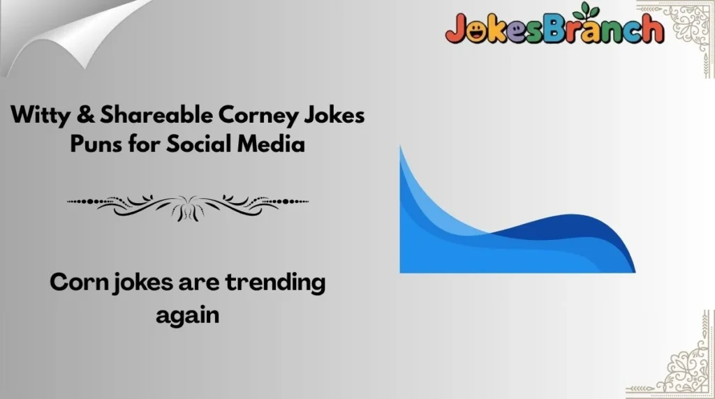 Witty & Shareable Corney Jokes Puns for Social Media