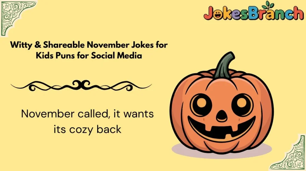Witty & Shareable November Jokes for Kids Puns for Social Media