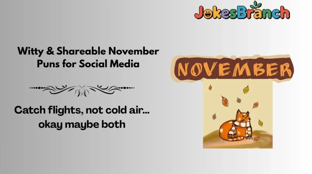 Witty & Shareable November Puns for Social Media