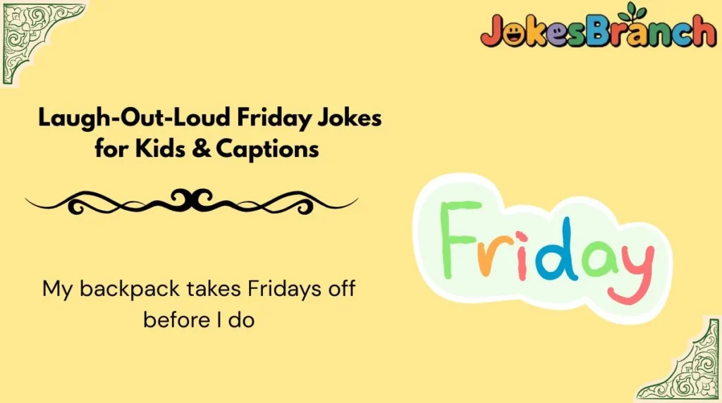 Laugh-Out-Loud Friday Jokes for Kids & Captions ๐