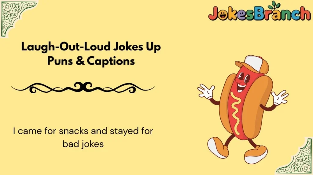 Laugh-Out-Loud Jokes Up Puns & Captions