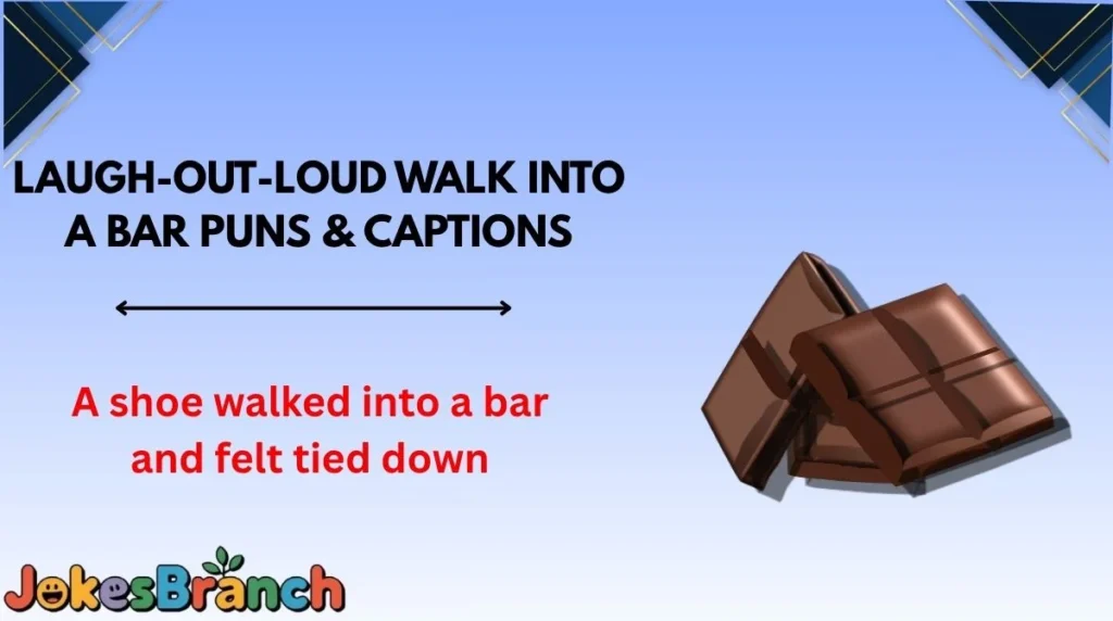 Laugh-Out-Loud Walk Into a Bar Puns & Captions