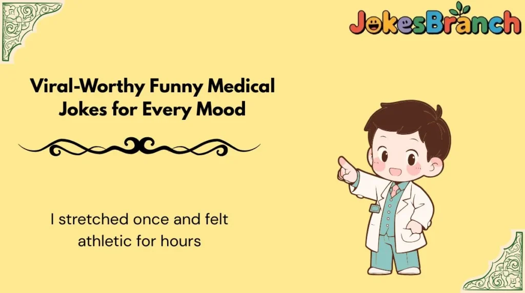 Viral-Worthy Funny Medical Jokes for Every Mood