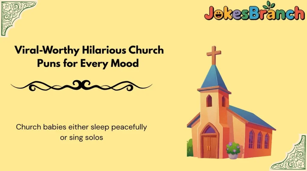 Viral-Worthy Hilarious Church Puns for Every Mood