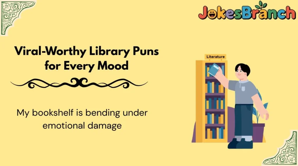 Viral-Worthy Library Puns for Every Mood