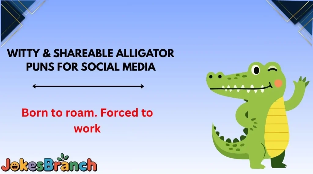 Witty & Shareable Alligator Puns for Social Media