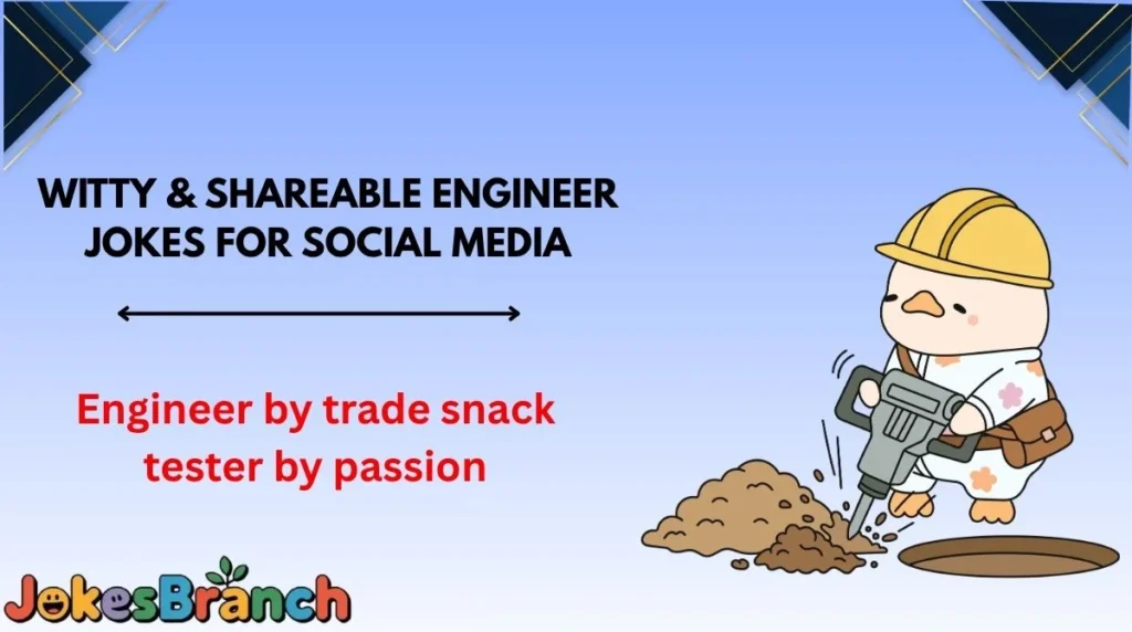 Witty & Shareable Engineer Jokes for Social Media