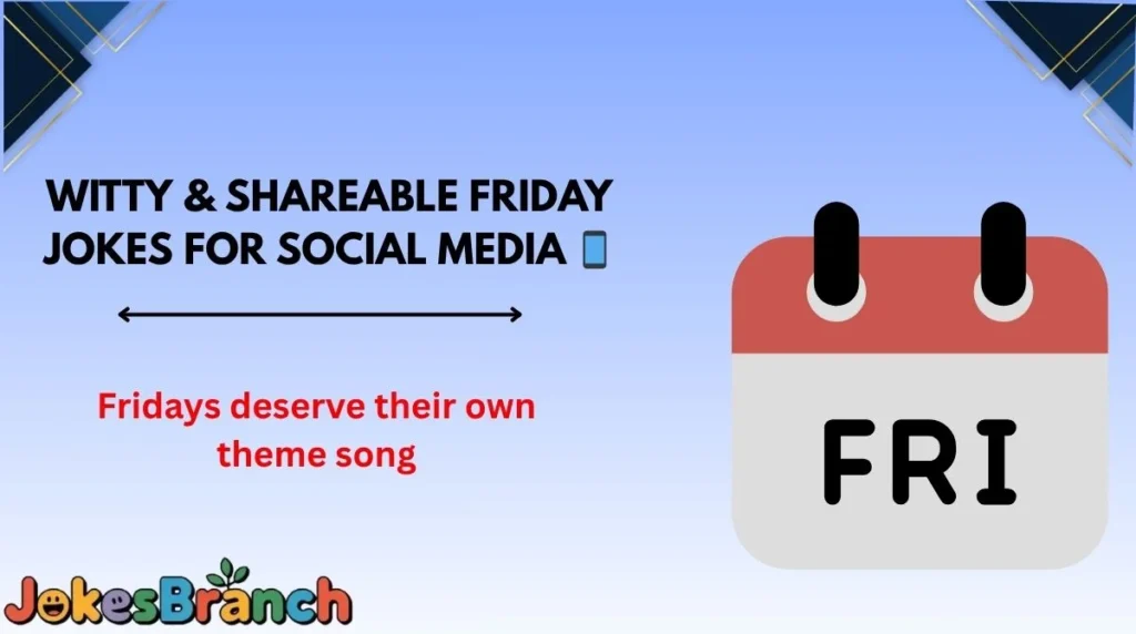 Witty & Shareable Friday Jokes for Social Media ๐ฑ