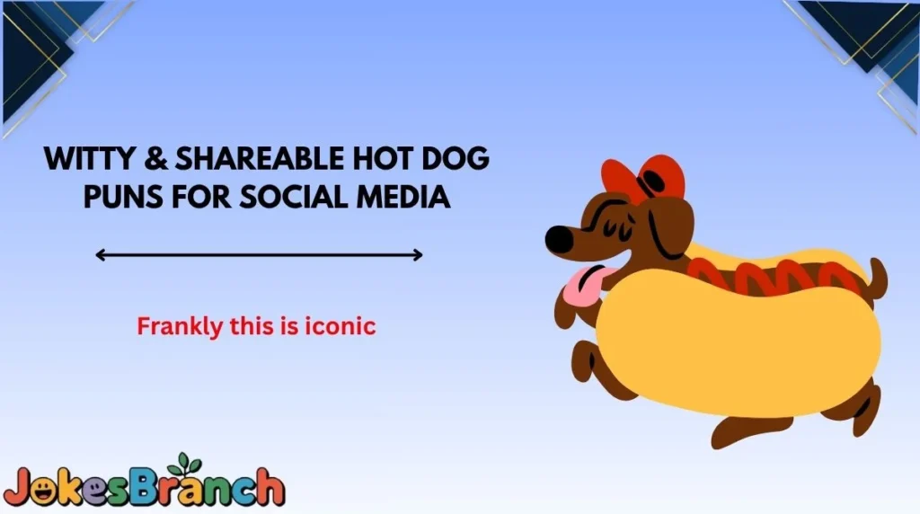 Witty & Shareable Hot Dog Puns for Social Media