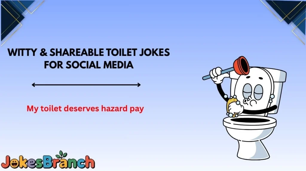 Witty & Shareable Toilet Jokes for Social Media