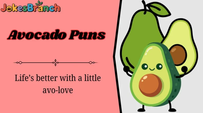 Avocado Puns