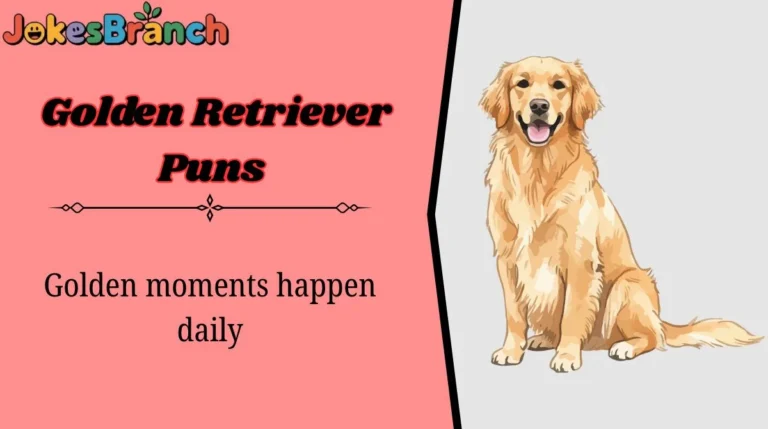 Golden Retriever Puns