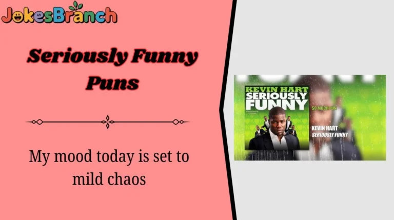 Seriously Funny Puns
