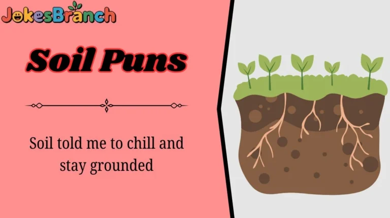 Soil Puns