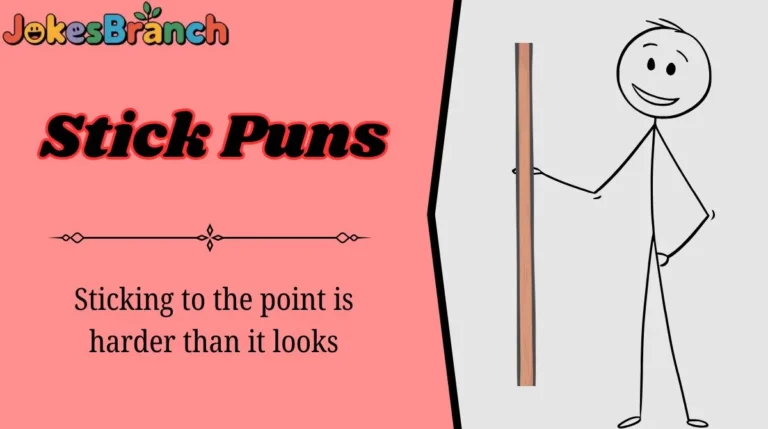 Stick Puns