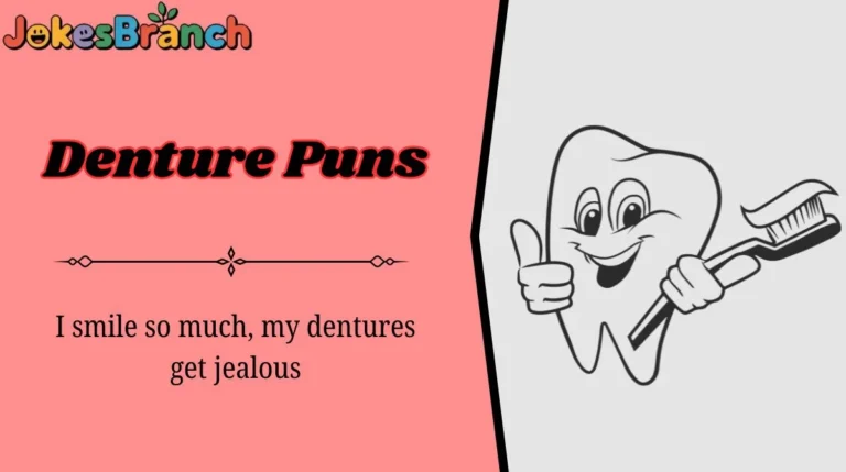 Denture Puns