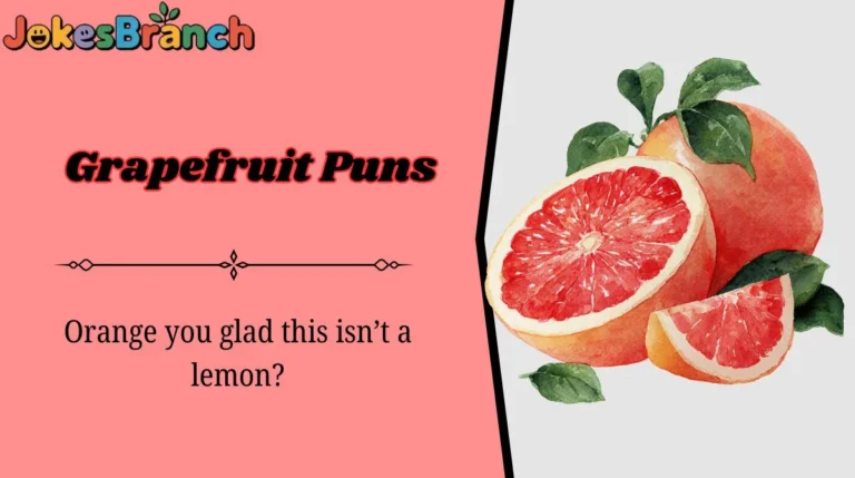 Grapefruit Puns