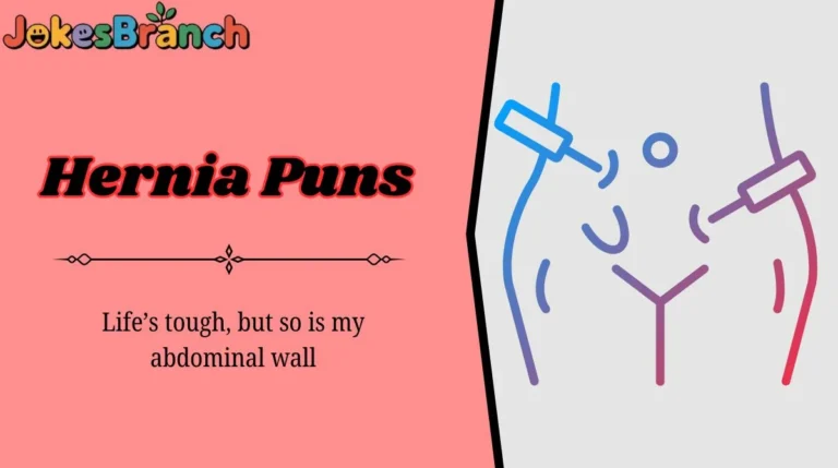 Hernia Puns