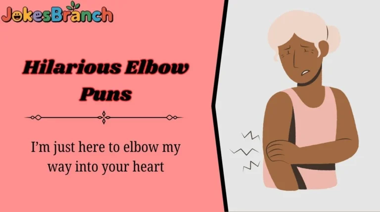 Hilarious Elbow Puns