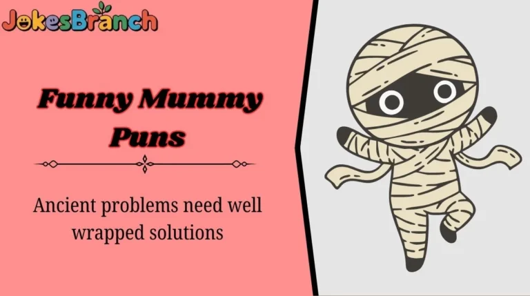Mummy Puns