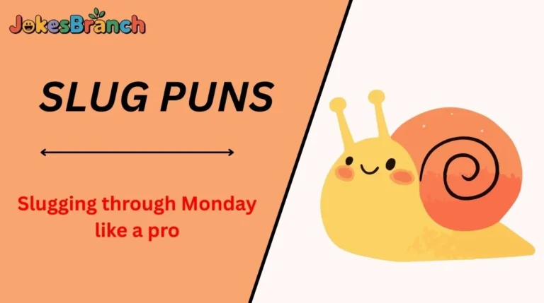 Slug Puns
