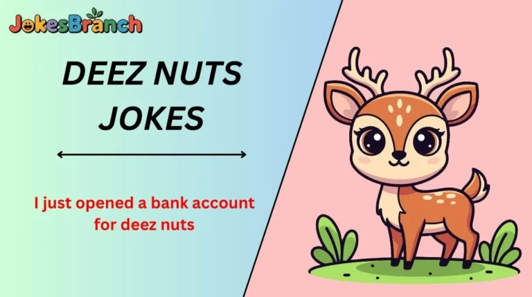 Deez Nuts Jokes