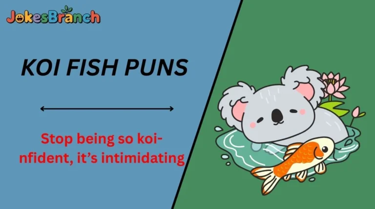 Koi Fish Puns