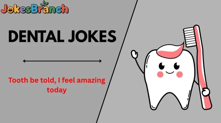 Dental Jokes