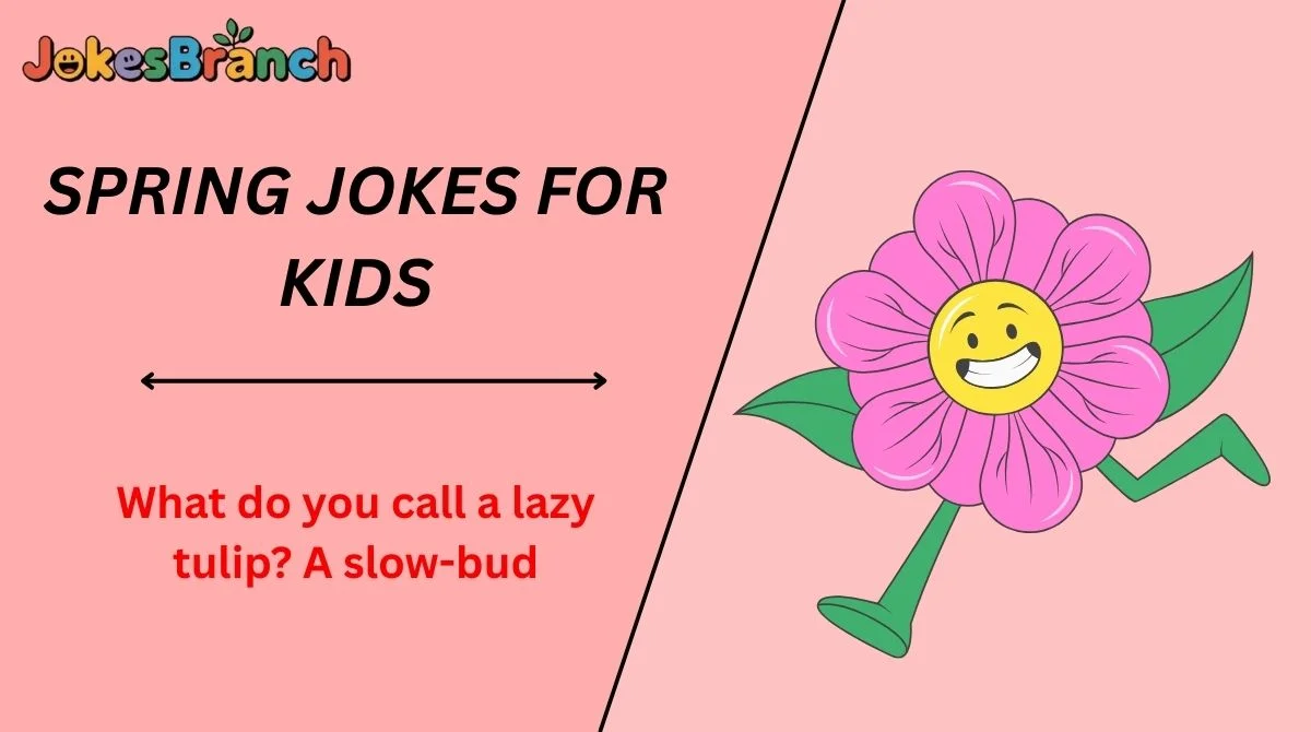Fake Spring Jokes 🌸 151+ Spring Jokes for Kids That’ll Make You Bloom With Laughter For ...