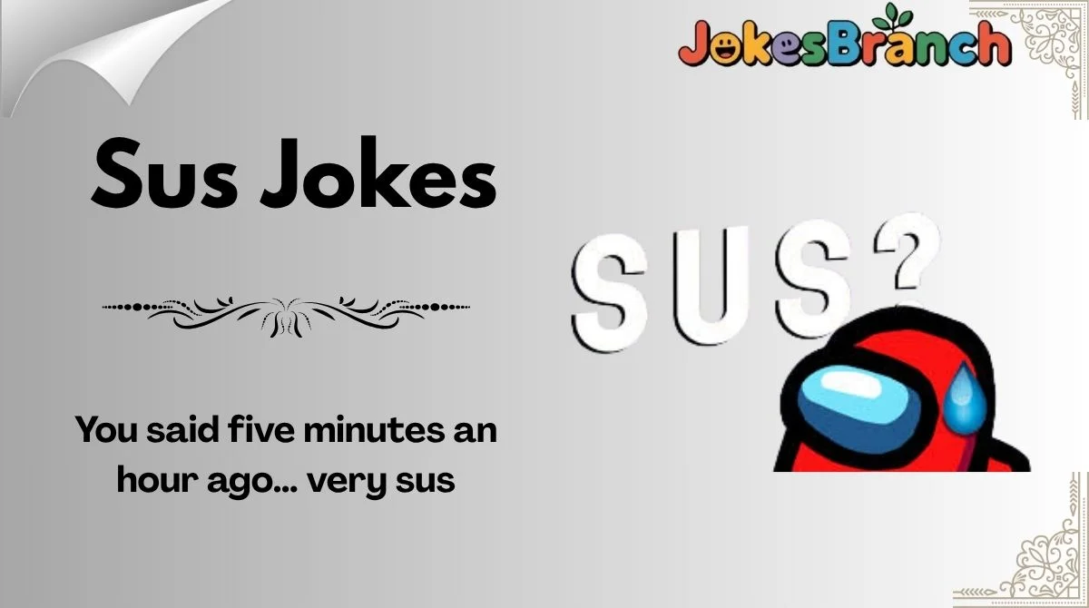202+ Sus Jokes That Are Way Too Funny For 2026!😏😂
