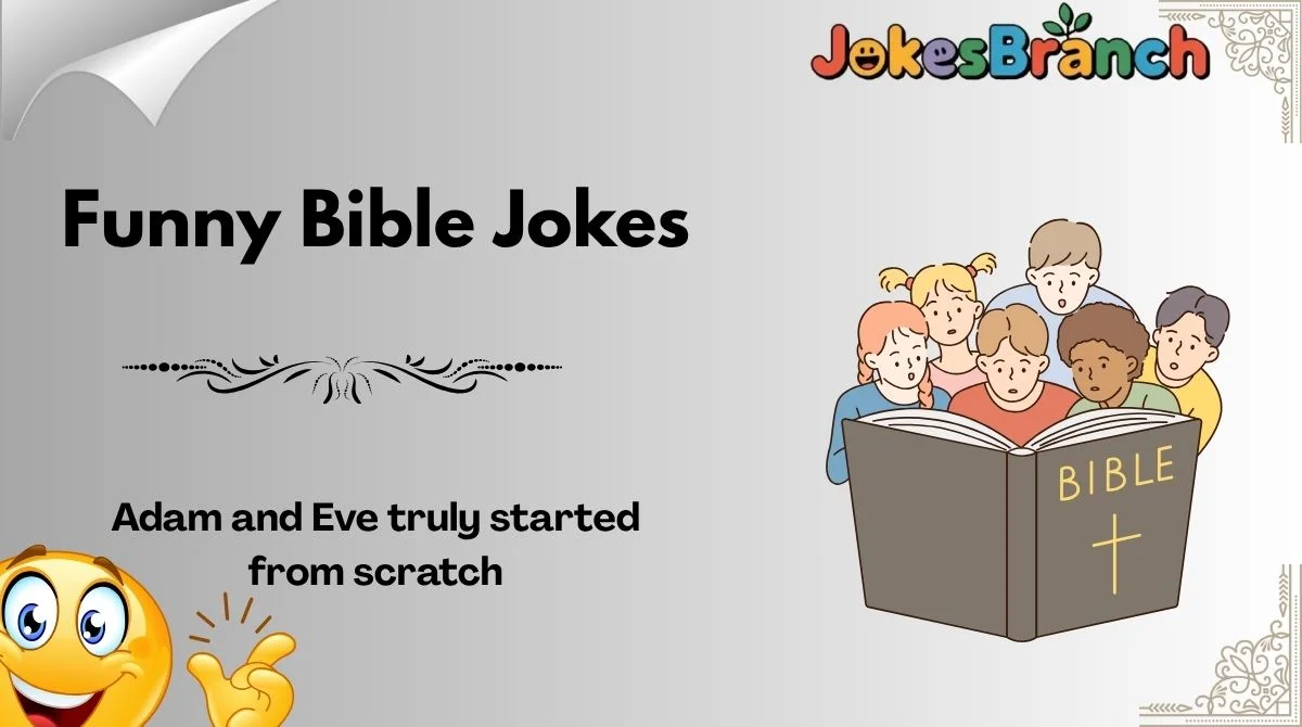 168+ Funny Bible Jokes That Will Have You Saying Holy Moly For 2026!😂📖
