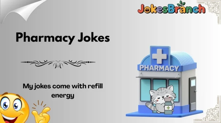 Pharmacy Jokes
