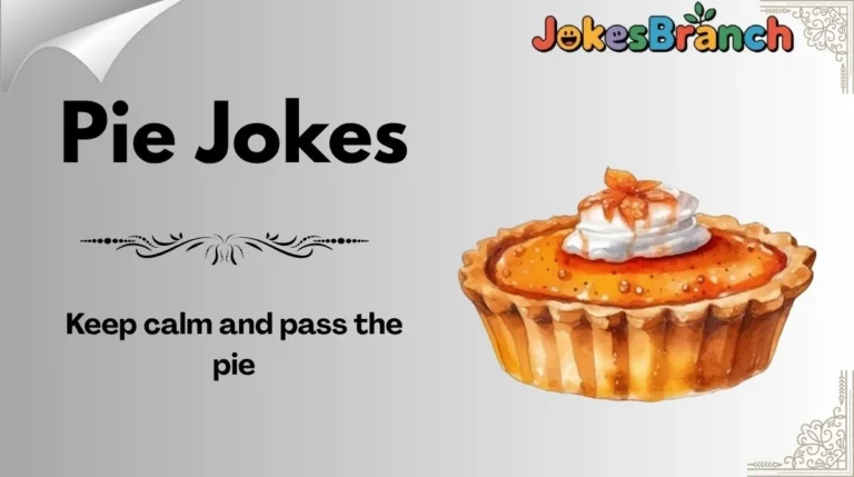 Pie Jokes