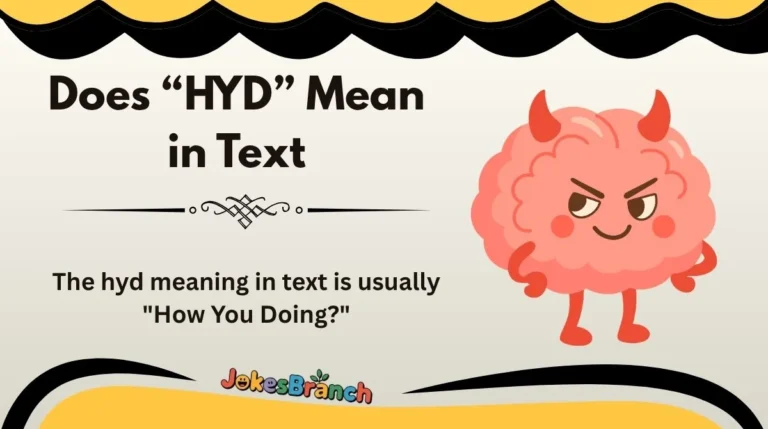 Does “HYD” Mean in Text